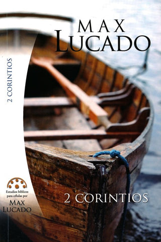 2 Corintios (Estudios Bíblicos M.Lucado)