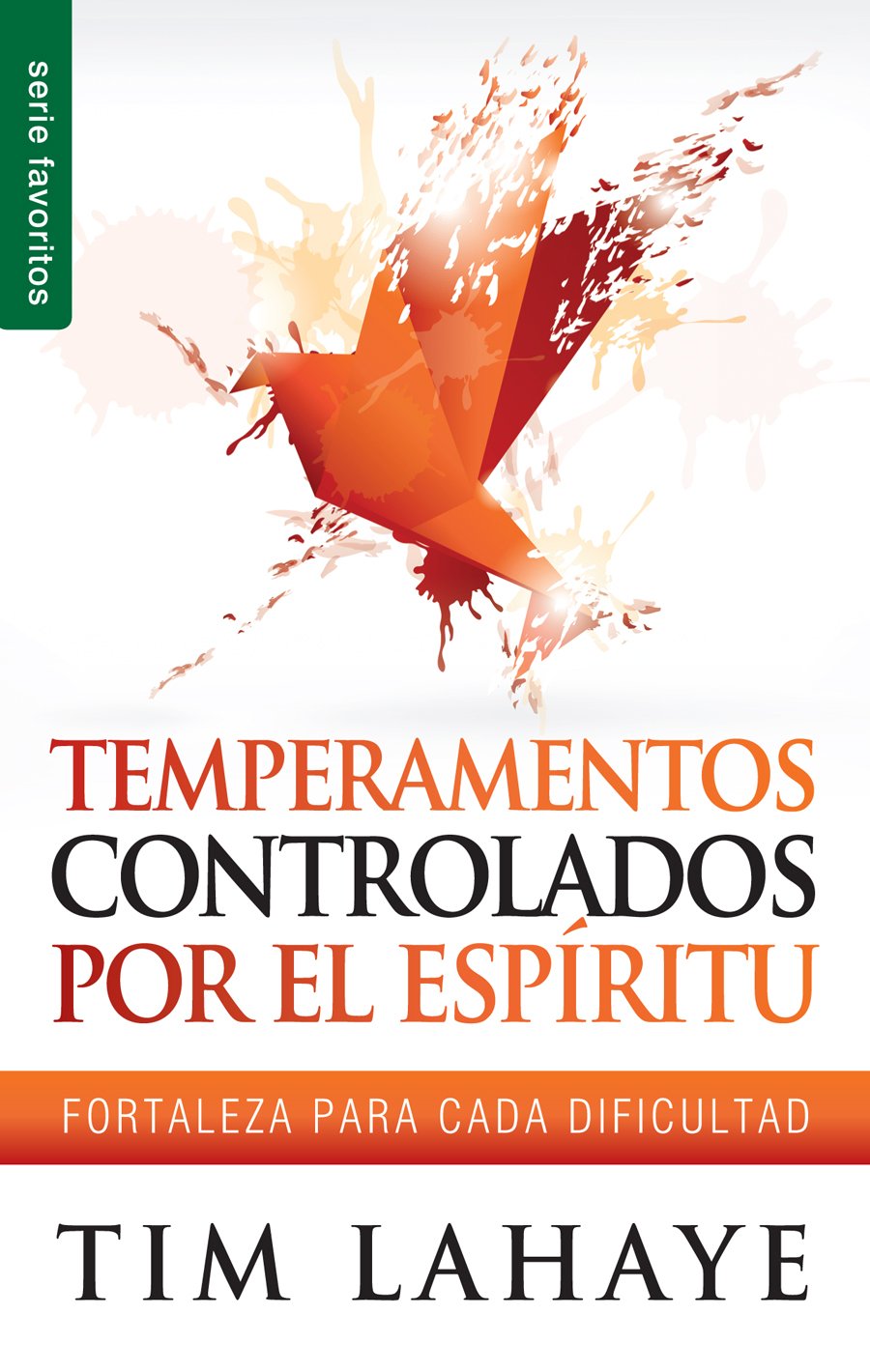Temperamentos controlados por el Espíritu