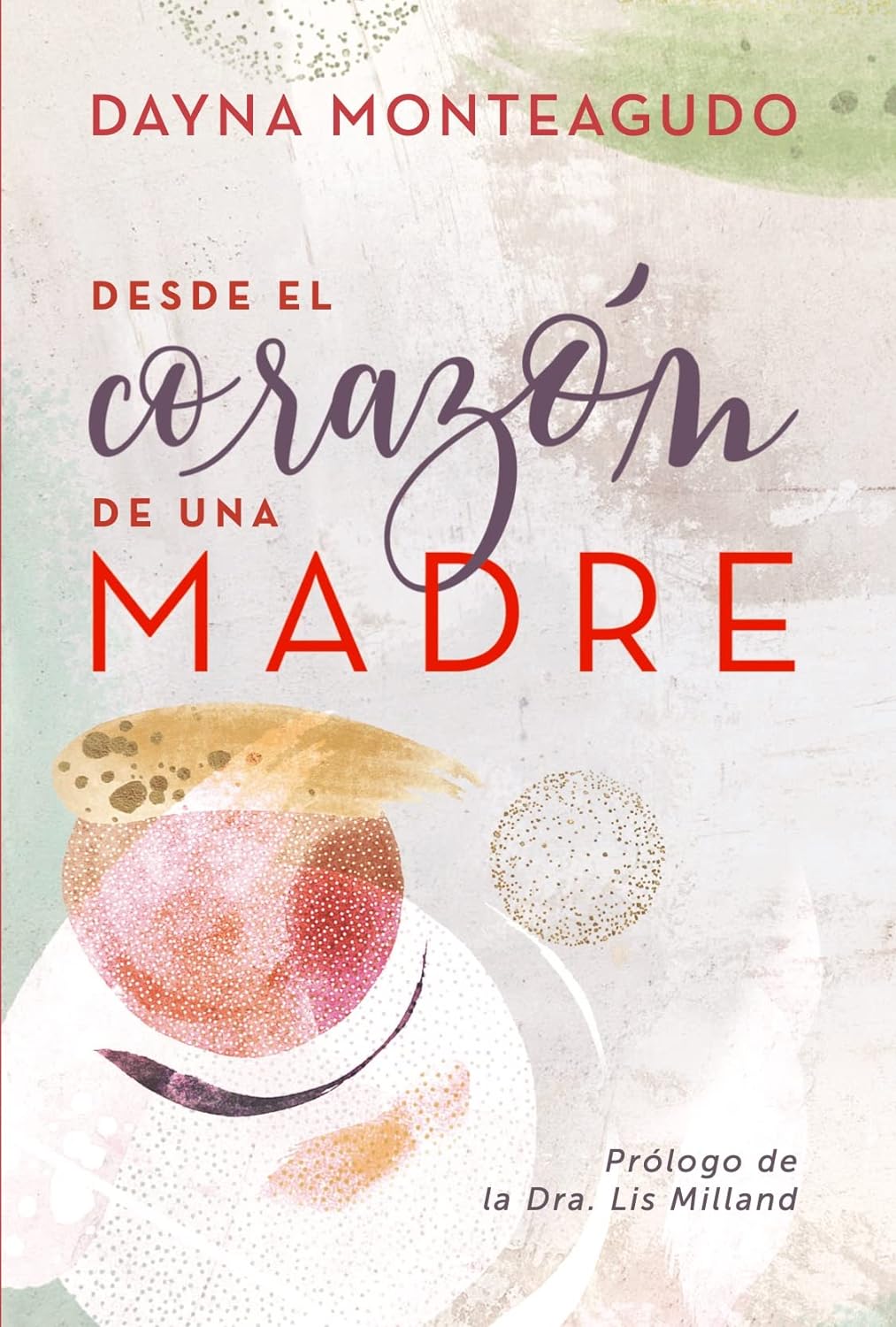 Desde el corazón de una madre