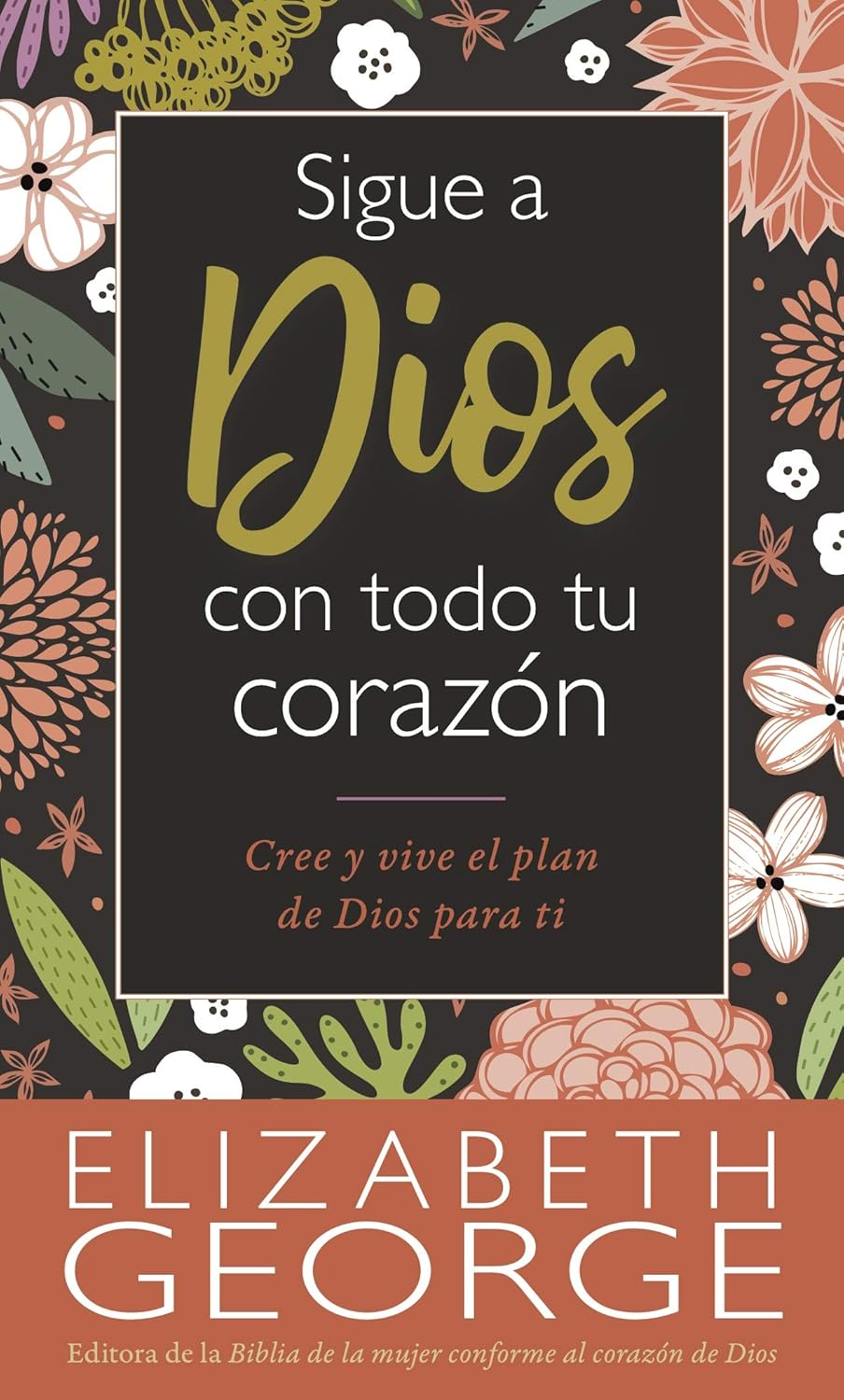 Sigue a Dios con todo tu corazón (bolsillo)