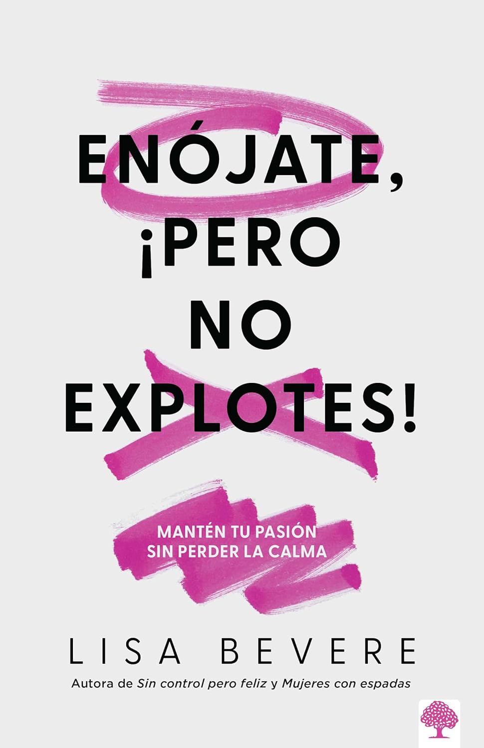Enójate, ¡pero no explotes!