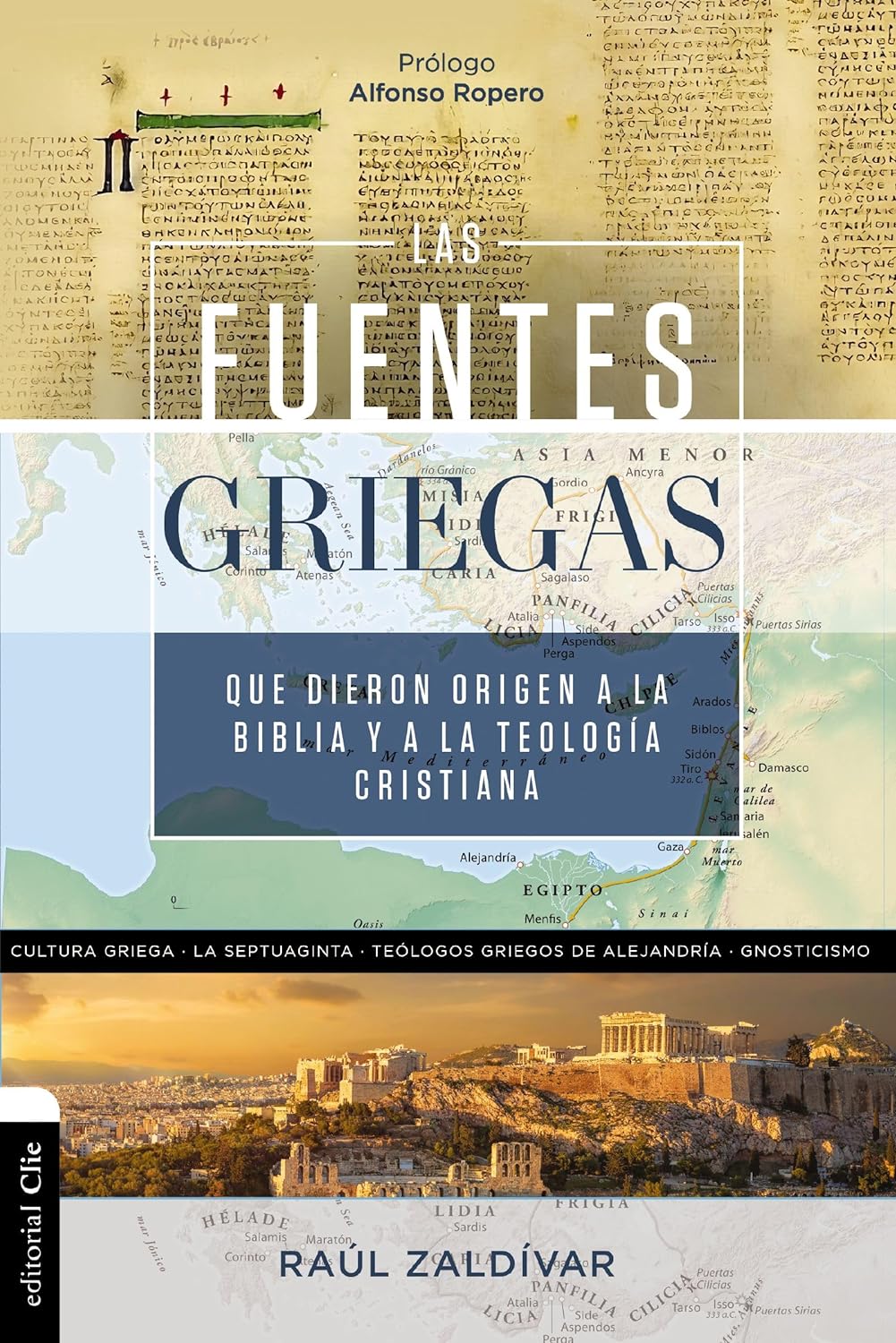 Las Fuentes Griegas que dieron origen a la Biblia y a la Teología cristiana