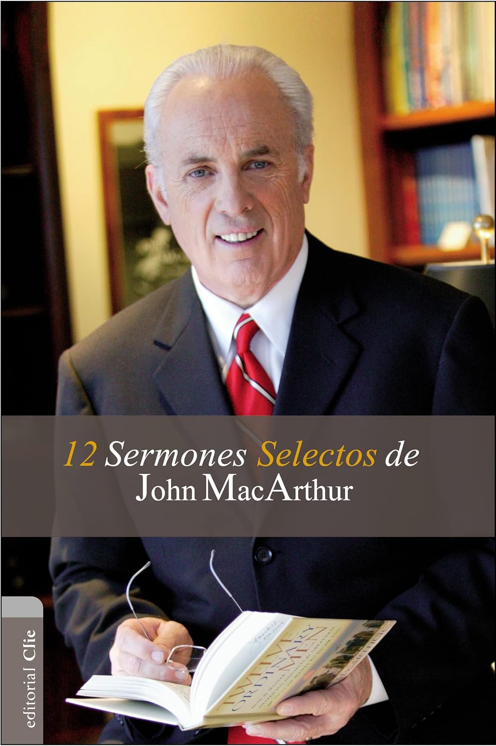 12 Sermones Selectos de John MacArthur