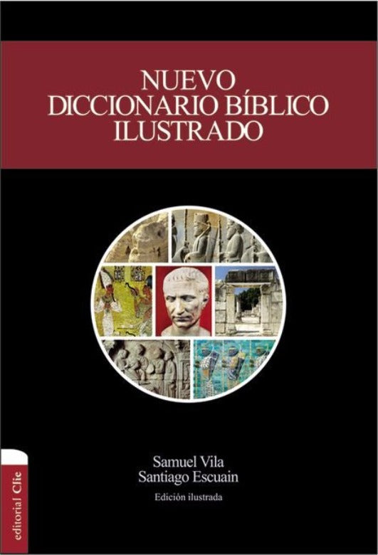 Nuevo Diccionario Bíblico Ilustrado CLIE