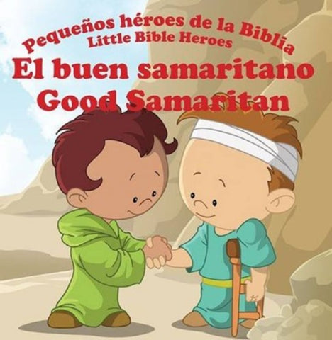 Pequeños héroes de la Biblia, bilingüe: El buen samaritano (Good Samaritan)