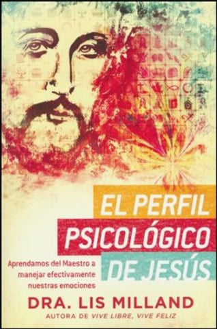 El perfil Psicológico de Jesús