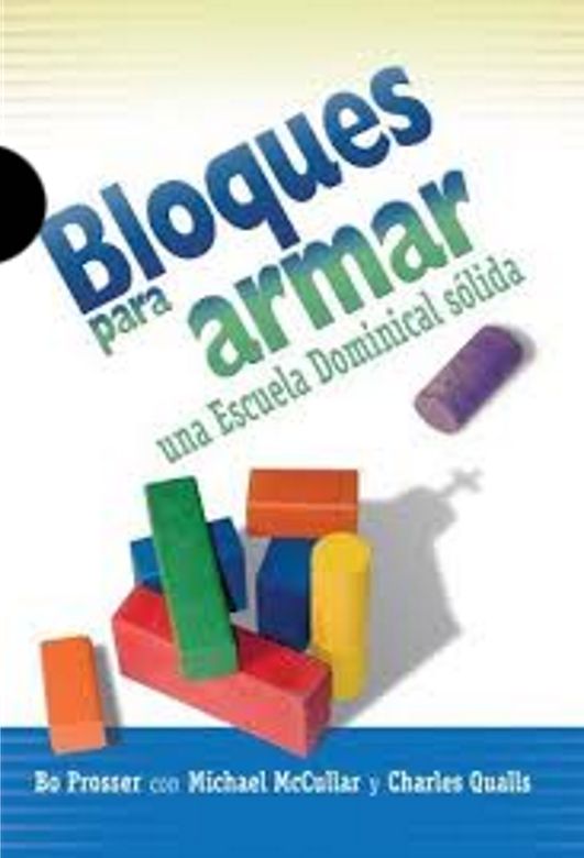 Bloques para armar una Escuela Dominical sólida