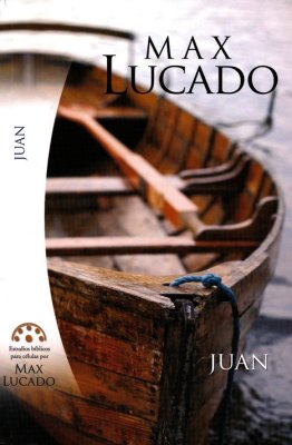 Juan (Estudios Bíblicos M.Lucado)