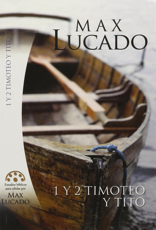 1, 2 Timoteo y Tito (Estudios Bíblicos M.Lucado)