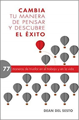 Cambia tu manera de pensar y descubre el éxito