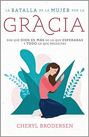 La batalla de la mujer por la gracia