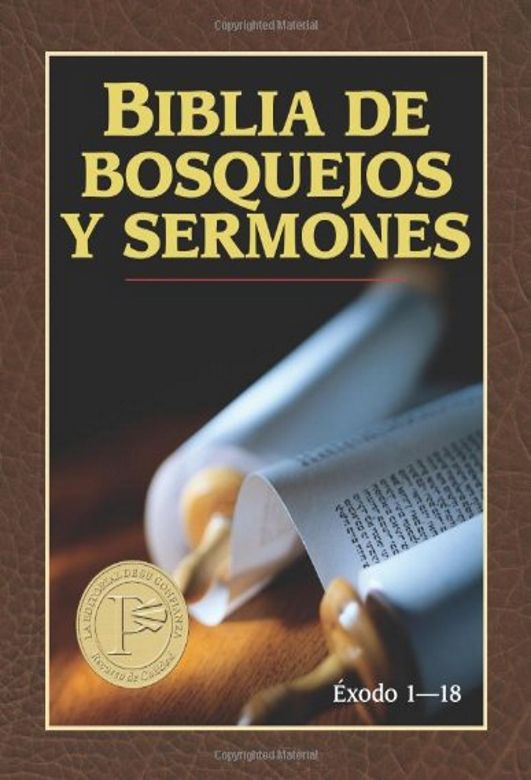 Biblia de bosquejos y sermones: Éxodo 1-18