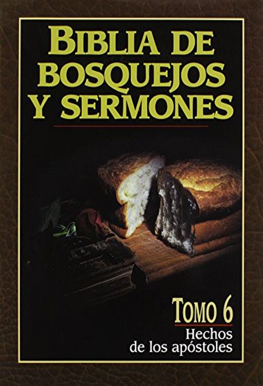 Biblia de bosquejos y sermones #6: Hechos
