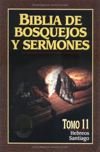 Biblia de Bosquejos y sermones #11: Hebreos-Santiago