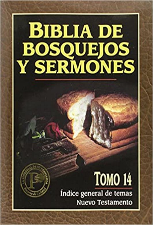 Biblia de bosquejos y sermones: Índice general de temas Nuevo Testamento