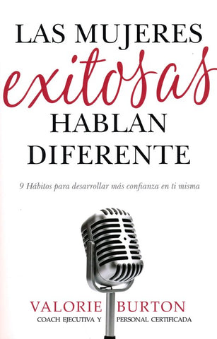 La mujeres exitosas hablan diferente