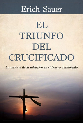 El triunfo del crucificado