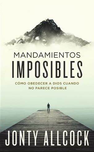 Mandamientos Imposibles