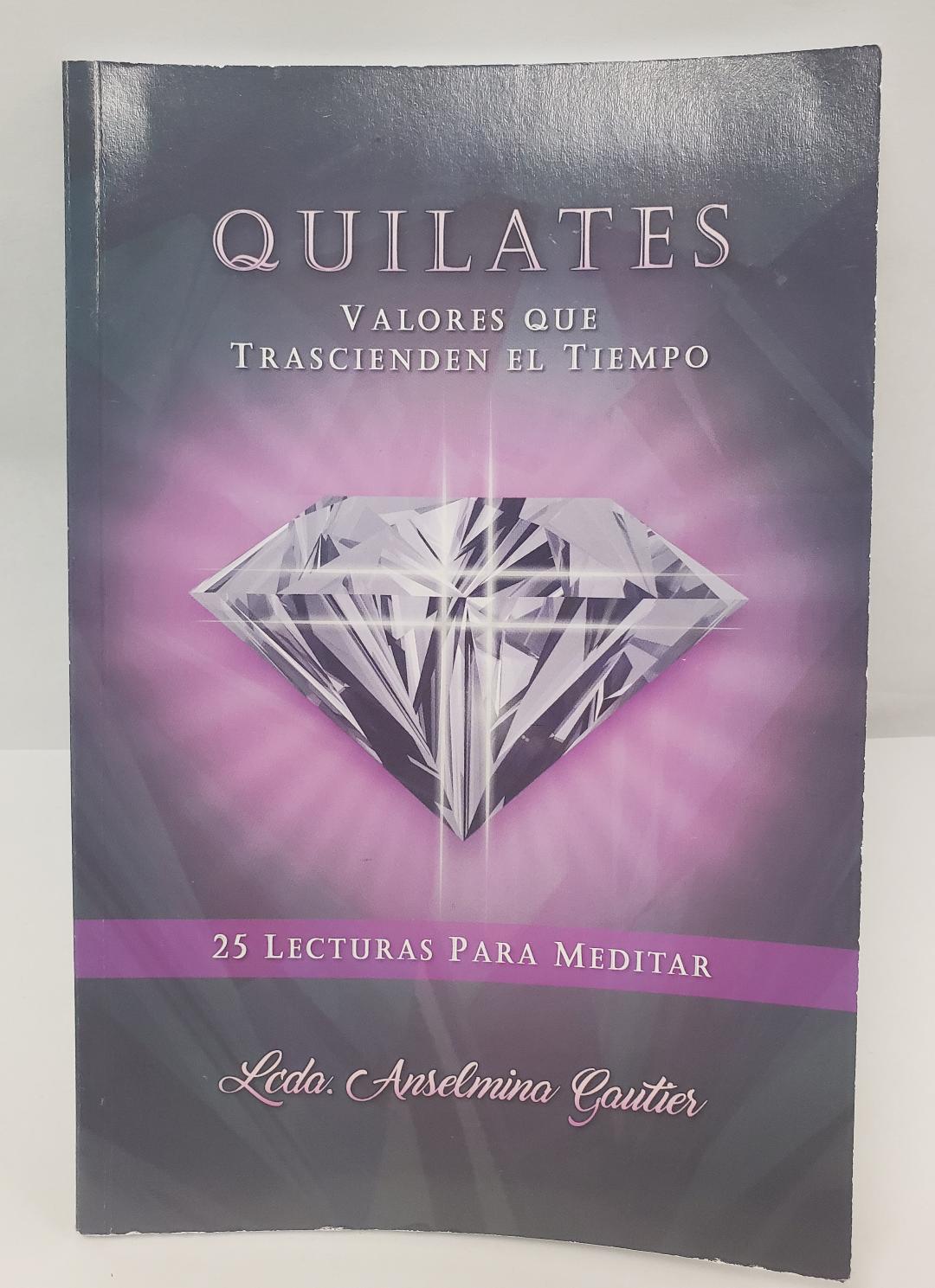 Quilates: valores que trascienden el tiempo