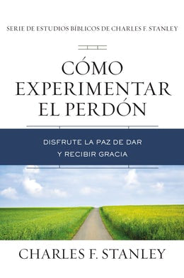 Como experimentar el perdón