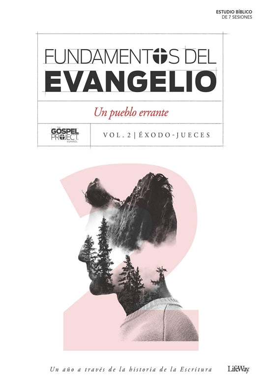 Fundamentos del evangelio, Vol. 2 Un pueblo errante