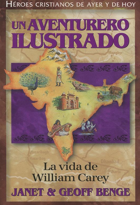 Un aventurero ilustrado: La vida de William Carey