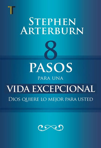 8 Pasos para una vida excepcional