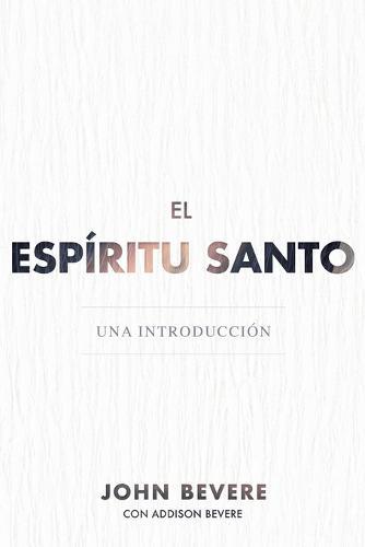 El Espíritu Santo (Bevere)