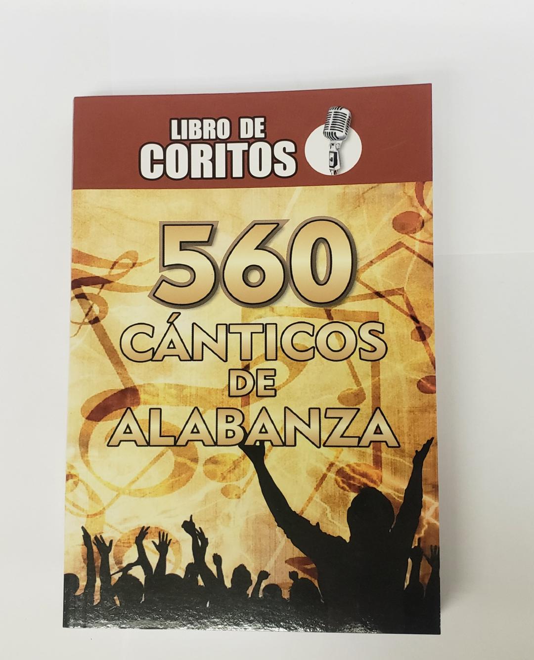 560 Cánticos de alabanza: Libro de coritos