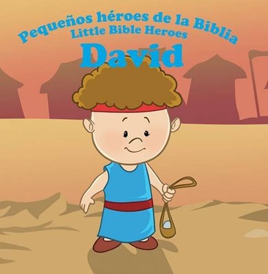Pequeños héroes de la Biblia, bilingue: David