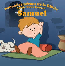 Pequeños héroes de la Biblia, bilingüe: Samuel