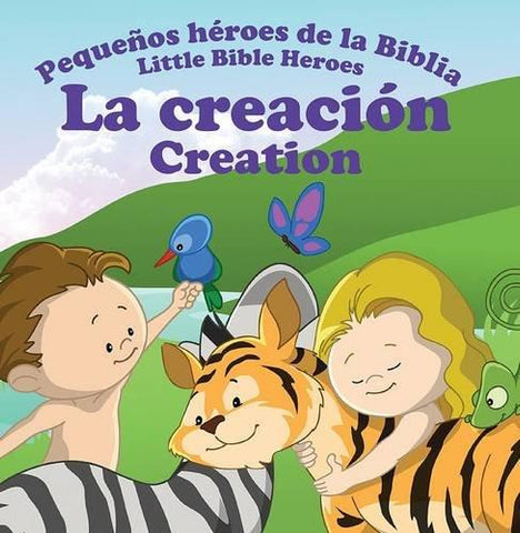 Pequeños héroes de la Biblia, bilingue: La creación (Creation)