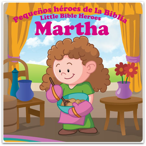 Pequeños héroes de la Biblia, bilingue: Martha