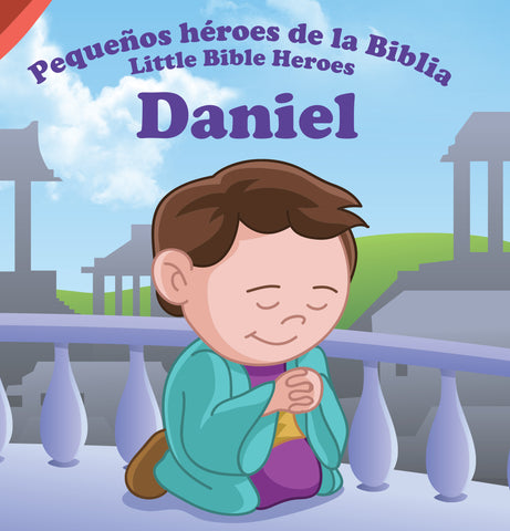 Pequeños héroes de la Biblia, bilingue: Daniel
