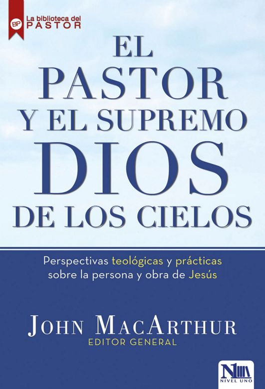 EL PASTOR Y EL SUPREMO DIOS DE LOS CIELOS