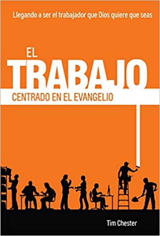 El trabajo centrado en el evangelio