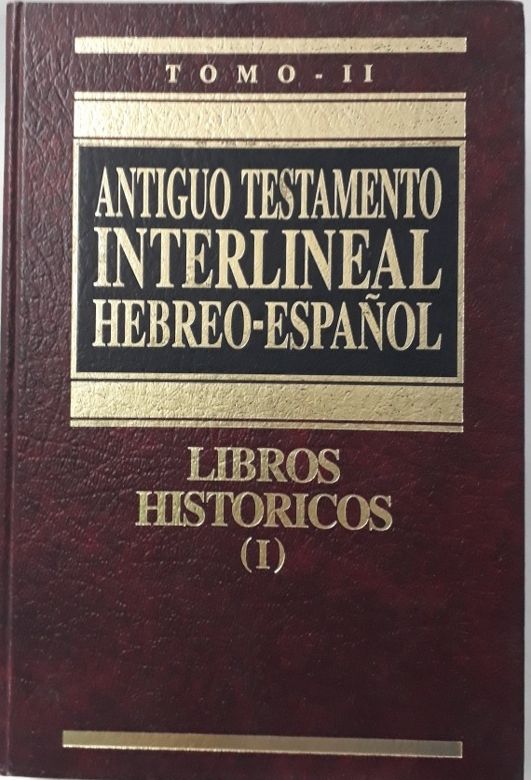 Antiguo Testamento interlineal hebreo-español Tomo 2: Libros históricos 1