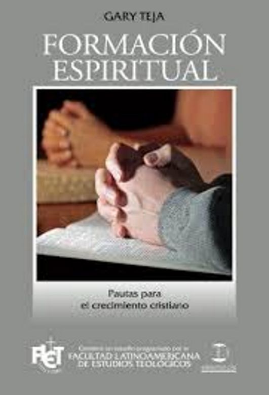 Formación espiritual: Pautas para el crecimiento cristiano