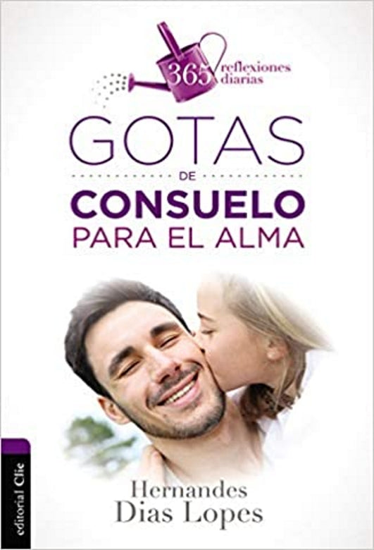 Gotas de consuelo para el alma: 365 reflexiones diarias