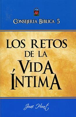 Consejería Bíblica 5: Los retos de la vida íntima