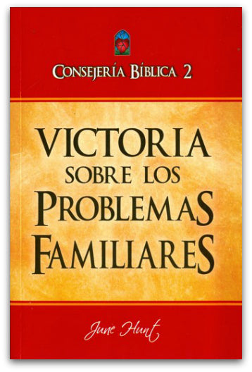 Consejería Bíblica 2: Victoria sobre los problemas familiares