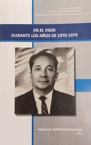 Rvdo. Félix Castro Rodríguez El Vigía 1970-1979
