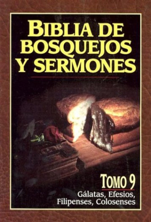 Biblia de bosquejos y sermones #9: Gálatas, Efesios, Filipenses, Colosenses